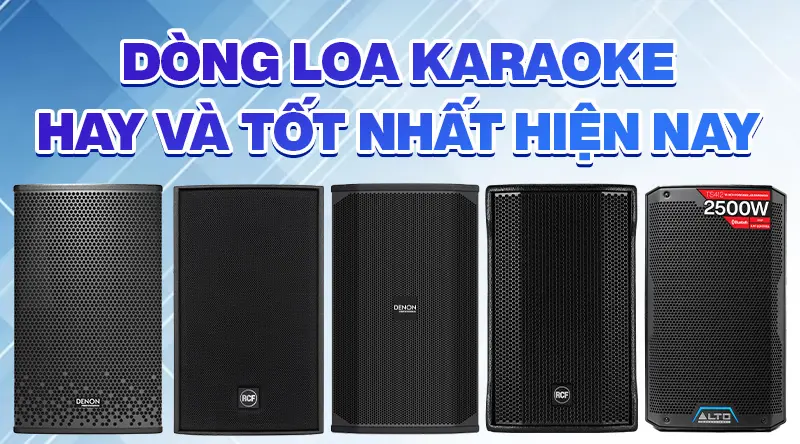 10 dàn karaoke giá rẻ hot nhất hiện nay! 1